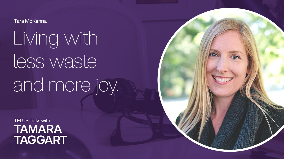 Did you make a new year’s resolution to declutter? This week’s #TELUSTalks is for you. Tara McKenna, author of Don’t Be Trashy and founder of the Zero Waste Collective, has tips to reduce waste, and changes that work for us and help the planet, too. ow.ly/yaSn1036R0v