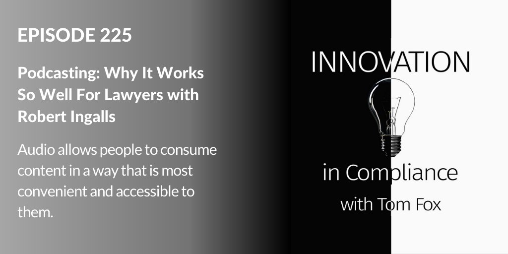 tfoxlaw's tweet photo. @robertbingalls and @tfoxlaw discuss what makes podcasting work in the legal industry in this Innovation In Compliance Podcast episode. https://t.co/ATGX8xXEL6 https://t.co/Hv7E9Kczp9
