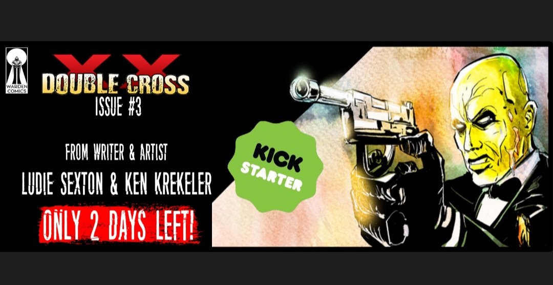We've reached the final 2 days of my kickstarter.  Thank you to everyone who has supported this journey.

Double Cross #3, via <a href="/Kickstarter/">Kickstarter</a> kickstarter.com/projects/warde…