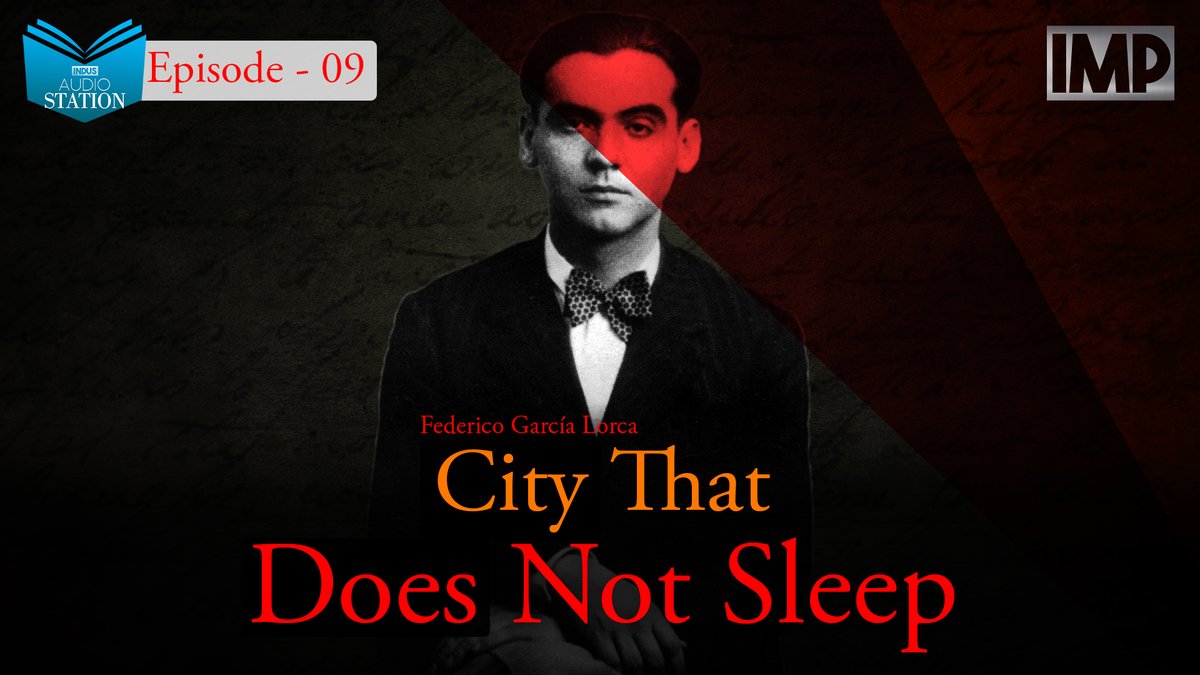 ImpIndus's tweet photo. Link: https://t.co/cr2uUDMJD4
City That Does Not Sleep | By Federico García Lorca | Ep-09 | INDUS Audio Station  Presents | INDUS Motion Pictures-IMP https://t.co/2nIAjTrdMY