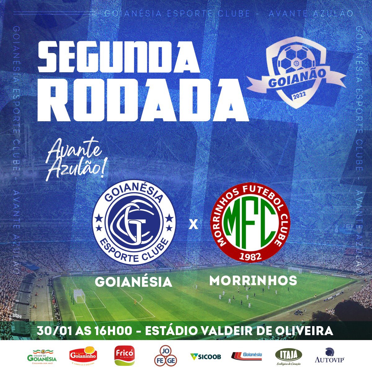 AMANHÃ TEM AZULÃO EM CAMPO!!
O Maior do Vale💙🦅

Goianão 2022🏆
Segunda Rodada

Goianésia x Morrinhos
⏰ 16h
🏟 Valdeir de Oliveira 

Contamos com sua torcida!🙌🏻🇫🇮
É o retorno dos torcedores ao estádio🙌🏻💙

😷 Obrigatório uso de máscara 
🧍🏻‍♂️↔️🧍🏽 Respeite o distanciamento social