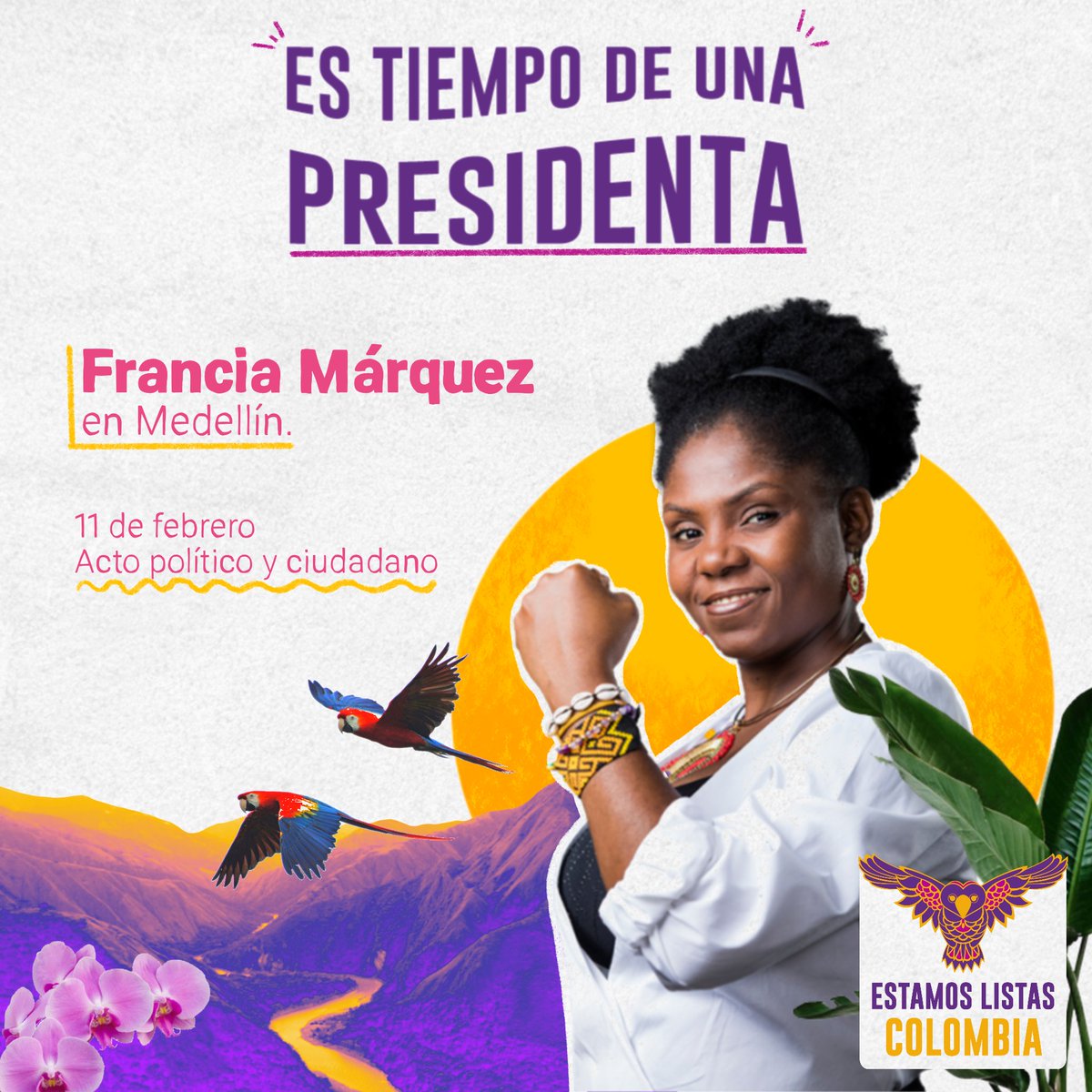Estamos_Listas's tweet photo. Es tiempo de una presidenta 🇨🇴 que defienda tu vida, la nuestra y la de todo lo que habita. 🌱🐶🐱🐝🦉 El 11 de febrero en Medellín escucharemos a @FranciaMarquezM, futura presidenta. 💜

¡Acompáñanos! Pronto más detalles... https://t.co/CnCnfT5Xqw