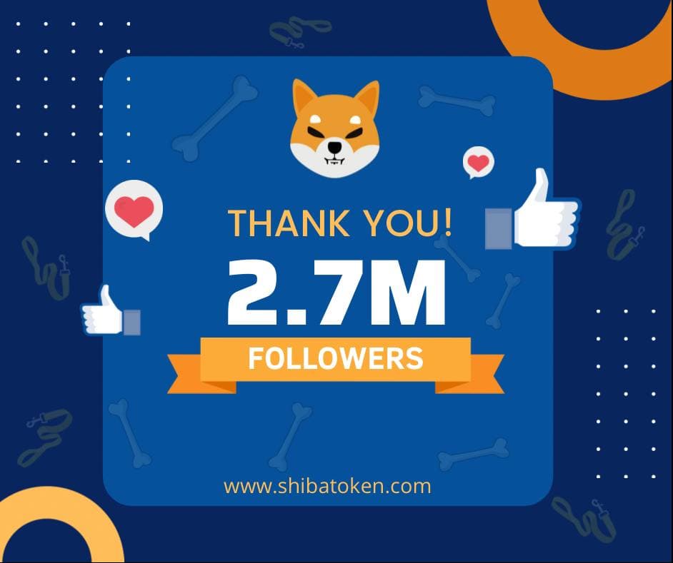 Shibtoken's tweet image. Thank you! Today we&apos;ve reached 2.7 Million #Friendshibs for @Shibtoken&apos;s Official Twitter.

We continue to grow, and could not be more excited to be part of your crypto journey! Woof!