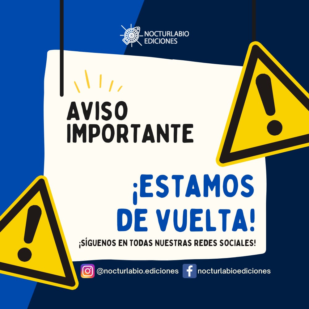 ¡Hemos vuelto!
Síguenos en nuestras redes para estar al tanto de lo que Nocturlabio Ediciones  tiene para ti 📖📖📖