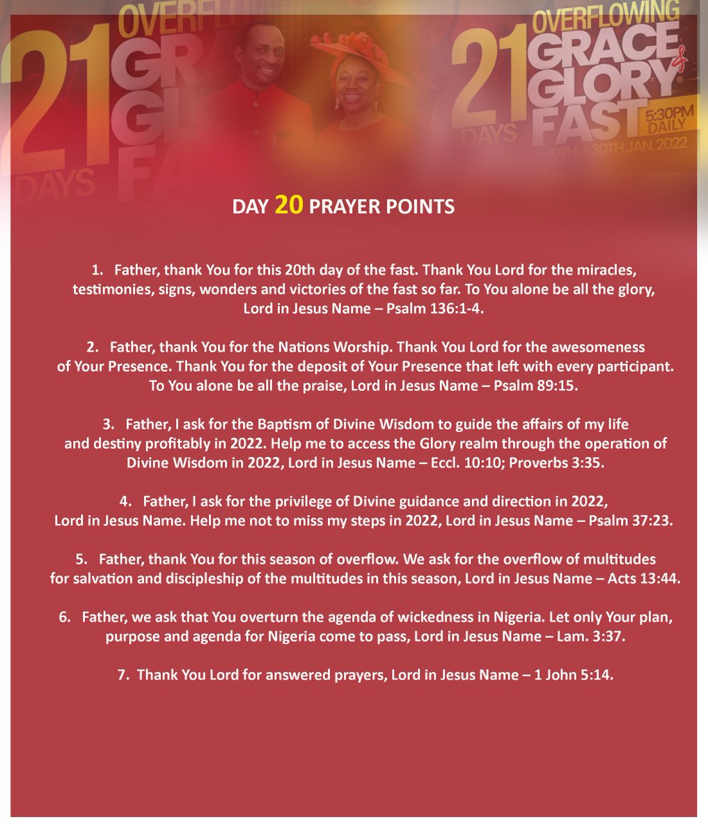 drbeckyenenche's tweet photo. #January2022 #2022OverflowingGraceAndGloryFast #Day20 #OurMonthOfDivineDirectionAndVision
2022 OVERFLOWING GRACE AND GLORY FAST – DAY 20 – SATURDAY 29TH JANUARY 2022
ANCHOR SCRIPTURE(S): PROVERBS 3:35
MESSAGE TOPIC: STRATEGIC KEYS TO ACCESSING GLORY
Dr Paul Enenche https://t.co/iK6ibofnBH