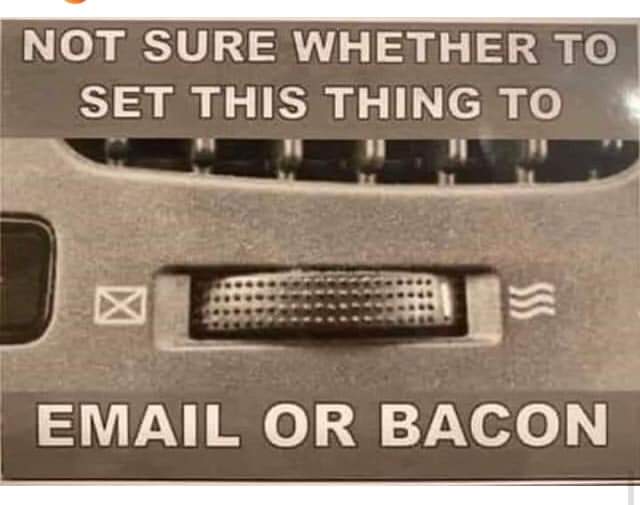 Anythingpork's tweet photo. #ThingsThatPuzzleMe

Should I check my email or get bacon https://t.co/NyDPuRc4W6