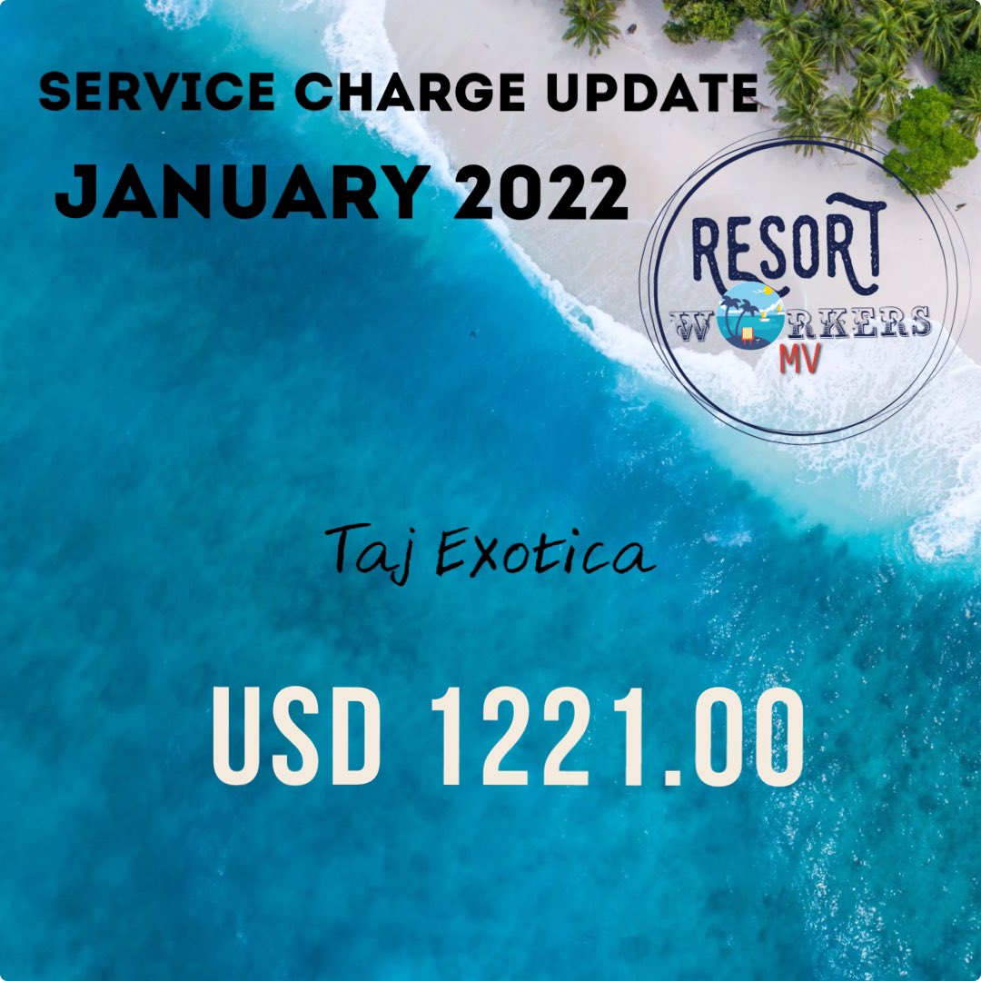 ResortWorkersMv's tweet photo. Taj Exotica Resort &amp; Spa, Maldives - USD 1221

#JanuaryServiceChargeUpdate
 #ResortWorkersMV https://t.co/uZnoGGRLAi