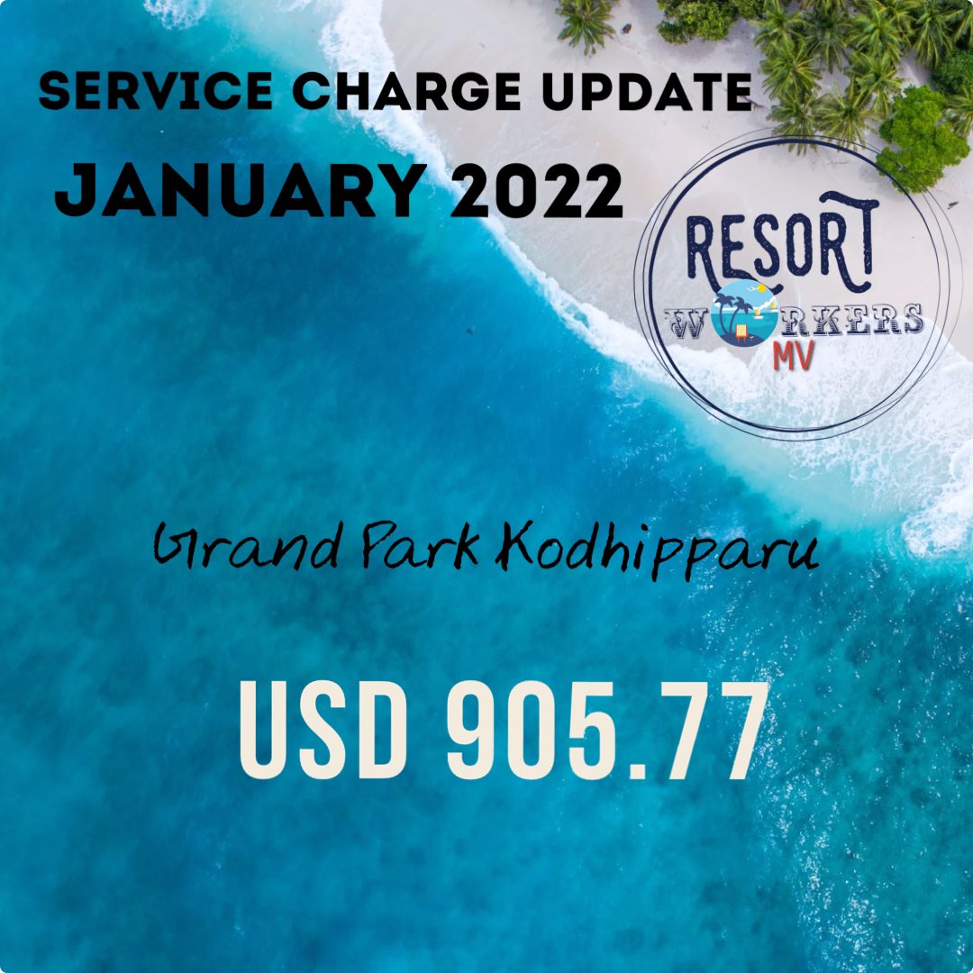 ResortWorkersMv's tweet photo. Grand Park Kodhipparu, Maldives - USD 905.77

#JanuaryServiceChargeUpdate 
#ResortWorkersMV https://t.co/f0uCtMBK1a