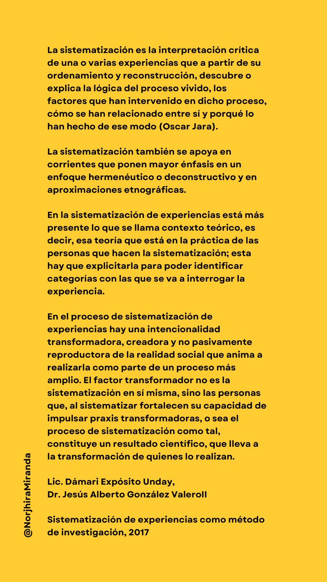 NorjhiraMiranda's tweet photo. En la sistematización d experiencias está más presente lo q se llama contexto #teórico, es decir, esa #teoría q está en la práctica d las personas q hacen la sistematiza­ción; esta hay q explicitarla para poder identificar #categorías con las q se va a inte­rrogar la experiencia https://t.co/3ExVlO5hN3