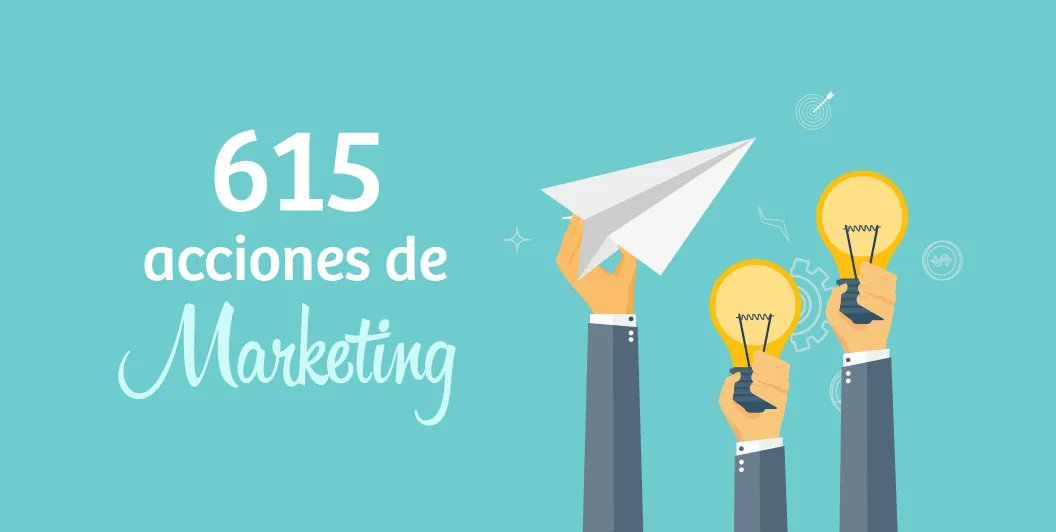 615 acciones de Marketing y Publicidad según más de 25 expertos del sector buff.ly/2Mb6yYO