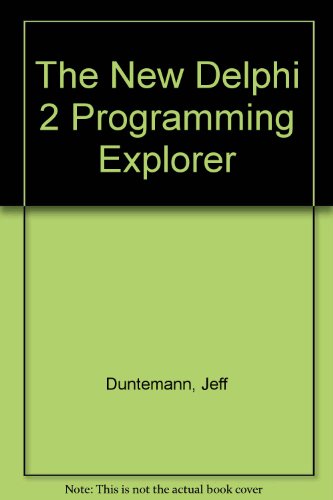 √[PDF] DOWNLOAD' The New Delphi 2 Programming Explorer by Jeff Duntemann