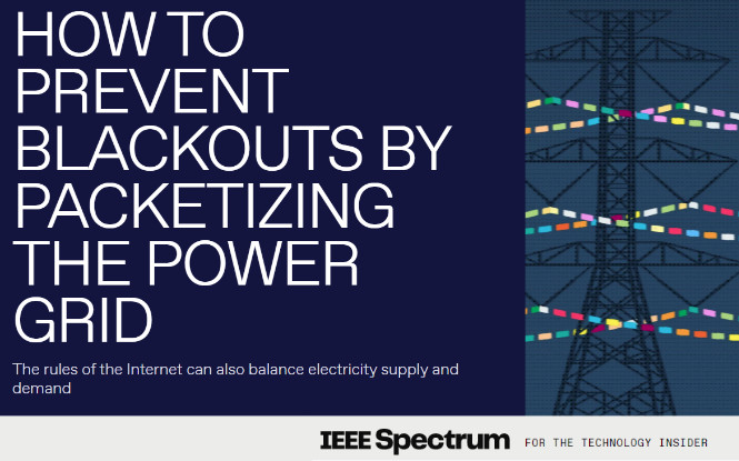 " So how can grid operators keep supply and demand balanced, even as they shut down old, dirty power plants, ramp up variable generation, and add new electric loads? "
spectrum.ieee.org/packetized-pow…