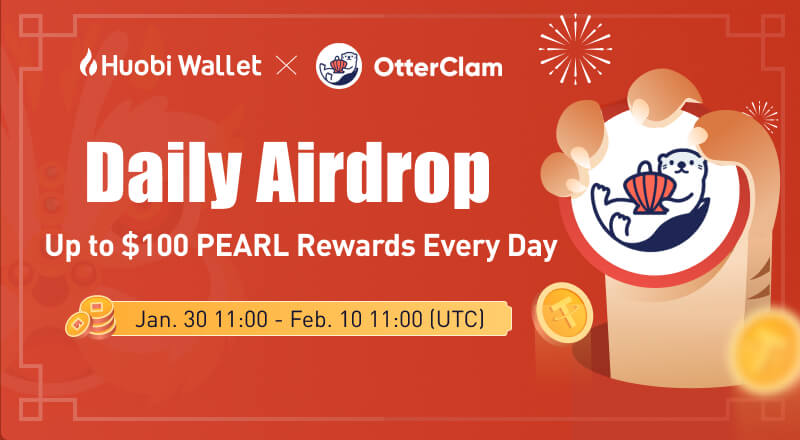 #HuobiWallet ✖️ <a href="/OtterClam/">OtterClam | MINTING OUT! ✨</a>  Daily #Airdrop! 🎉

Up to $100 $PEARL rewards every day! 🤩

✅Download Huobi Wallet 
huobiwallet.fi
✅Complete tasks to earn points
✅Win rewards with points

Join 👉 bit.ly/3reAWcC