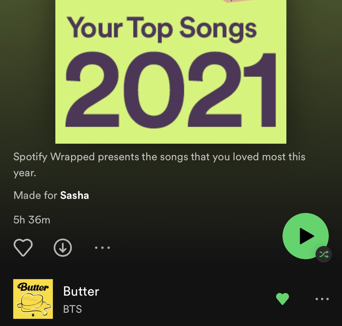 #BTS_Butter is my most-streamed song of 2021 according to Spotify Wrapped. Pretty sure it’s currently my top song of 2022…for now.

@BTS_twt #BTS https://t.co/nM4PmgJiel