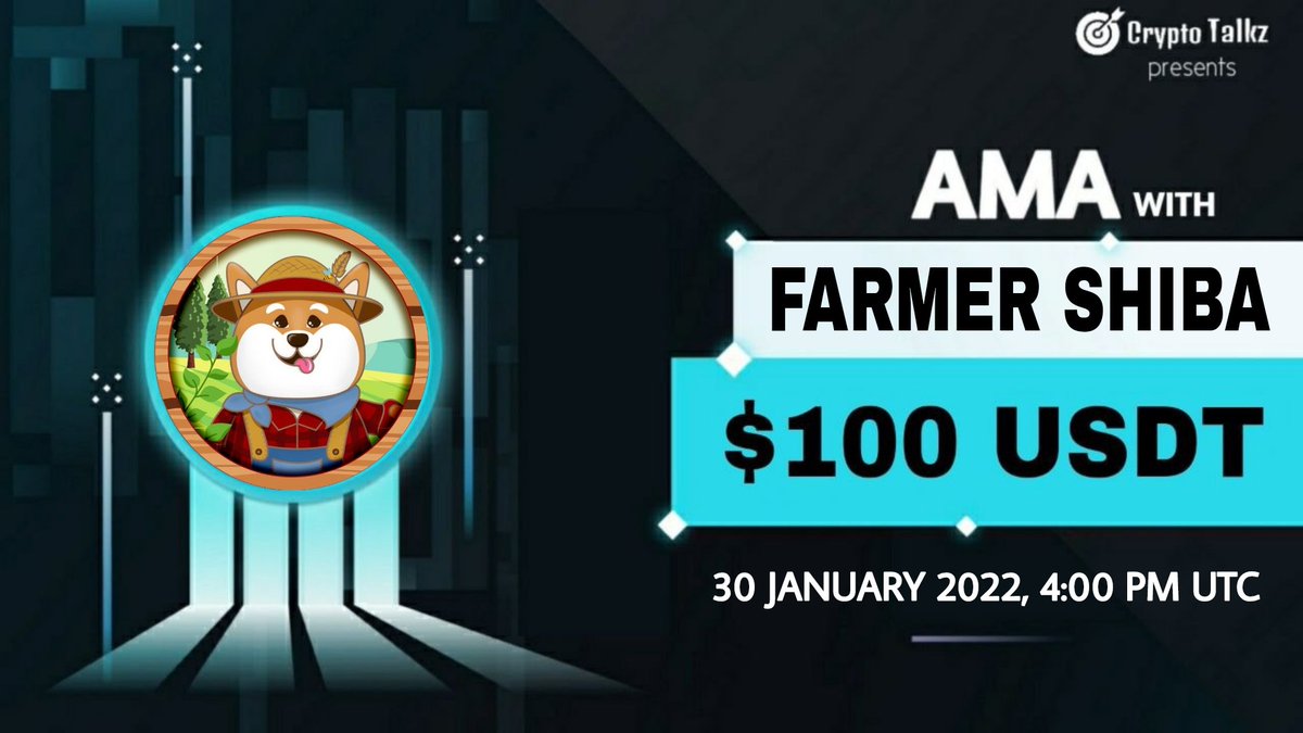 CryptoTalkzInfo's tweet photo. Crypto Talkz will host AMA with Farmer Shiba on 30 January 2022 at 4:00 PM UTC

💰Rewards Pool : $100 USDT

🏠Venue : https://t.co/lzUOspydA2

Rules:
1⃣ Follow @CryptoTalkzInfo &amp; @FarmerShiba
2⃣ Like &amp; Retweet https://t.co/nMmBEsxPXX