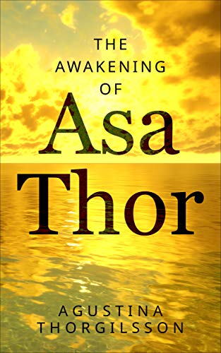 This novel challenges the notion of “ignorance is bliss.” If you could see what your actions today, would do tomorrow, as you go about your day, how would you change?

Who wants to read “The Awakening of Asa Thor