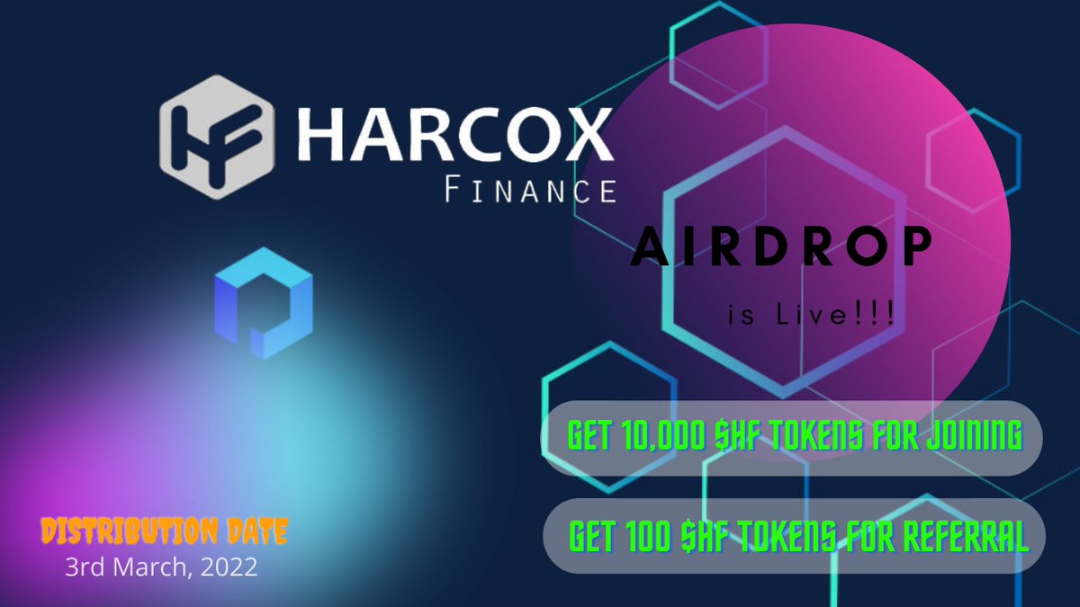 New Airdrop: Harcox Finance
Reward: 10,000 $HF tokens
Distribution date: 3 March, 2022

🔗Airdrop Link:  t.me/HarcoxFinanceA…

- Complete all tasks of the airdrop
- Submit your BSC wallet address
- The airdrop for all participants

- Per valid referrals get 100 #HF tokens