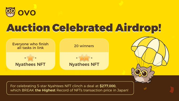 ovo__official's tweet photo. 🪂Auction Celebrated #Airdrops 
⭐️“5-star” Nyathees #NFT is auctioned at $277,000 which BREAK the Japanese Record of #NFTs transaction!

#OVO dedicates an #Airdrop :
🎁https://t.co/6f5t638bjT

Everyone finishes tasks➡️"1-Star"NFT
20 winners in random➡️"2-Star"NFT

#NFTdrop #BSC https://t.co/q6RTSG6NxP