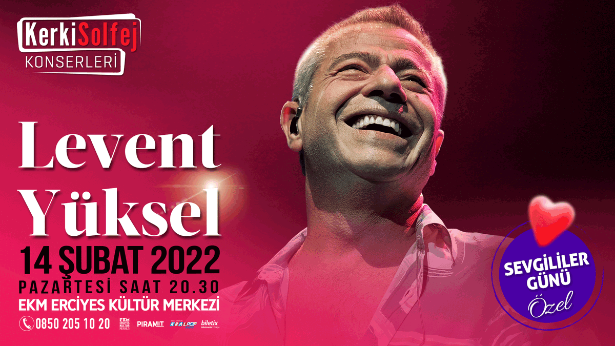 KralPop's tweet photo. Levent Yüksel 14 Şubat Pazartesi günü EKM Erciyes Kültür Merkezi'nde sahnede...

Bilgi Tel 0850 205 10 20
Biletler @biletix'te

@KerkiSolfej @levent_yuksel #kayseri #leventyüksel #kerkisolfej #kralmüzik https://t.co/YErgMP7Tgr