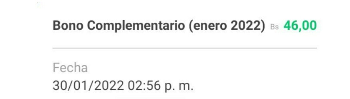 ⏩ MONEDERO PATRIA: CREDITO por Bs. 46,00 por concepto Bono Complementario (enero 2022) el 30/01/2022 a la 2:56 pm. A través del Sistema <a href="/CarnetDLaPatria/">Carnet de la patria</a>.

📌 #NOTA: Ver el pagó por la aplicación #veMONEDERO.

#VenezuelaDePazYJusticia
<a href="/BonosSocial/">Bonos Protectores Social Al Pueblo</a>