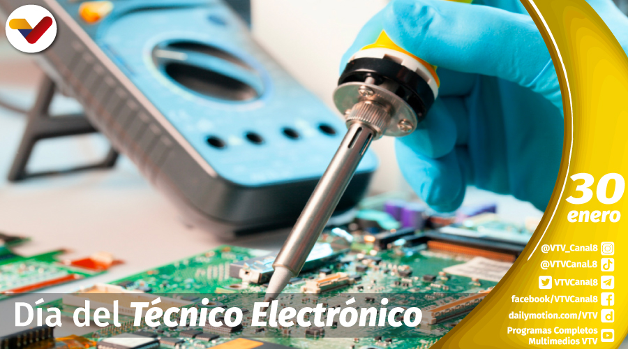 #EFEMÉRIDE🗒️| Día Internacional del Técnico Electrónico. Desde el año 1980 cada #30Ene se reconoce el aporte de estos profesionales que buscan soluciones y crean nuevas tecnologías para mejorar la calidad de vida humana. #VenezuelaDePazYJusticia