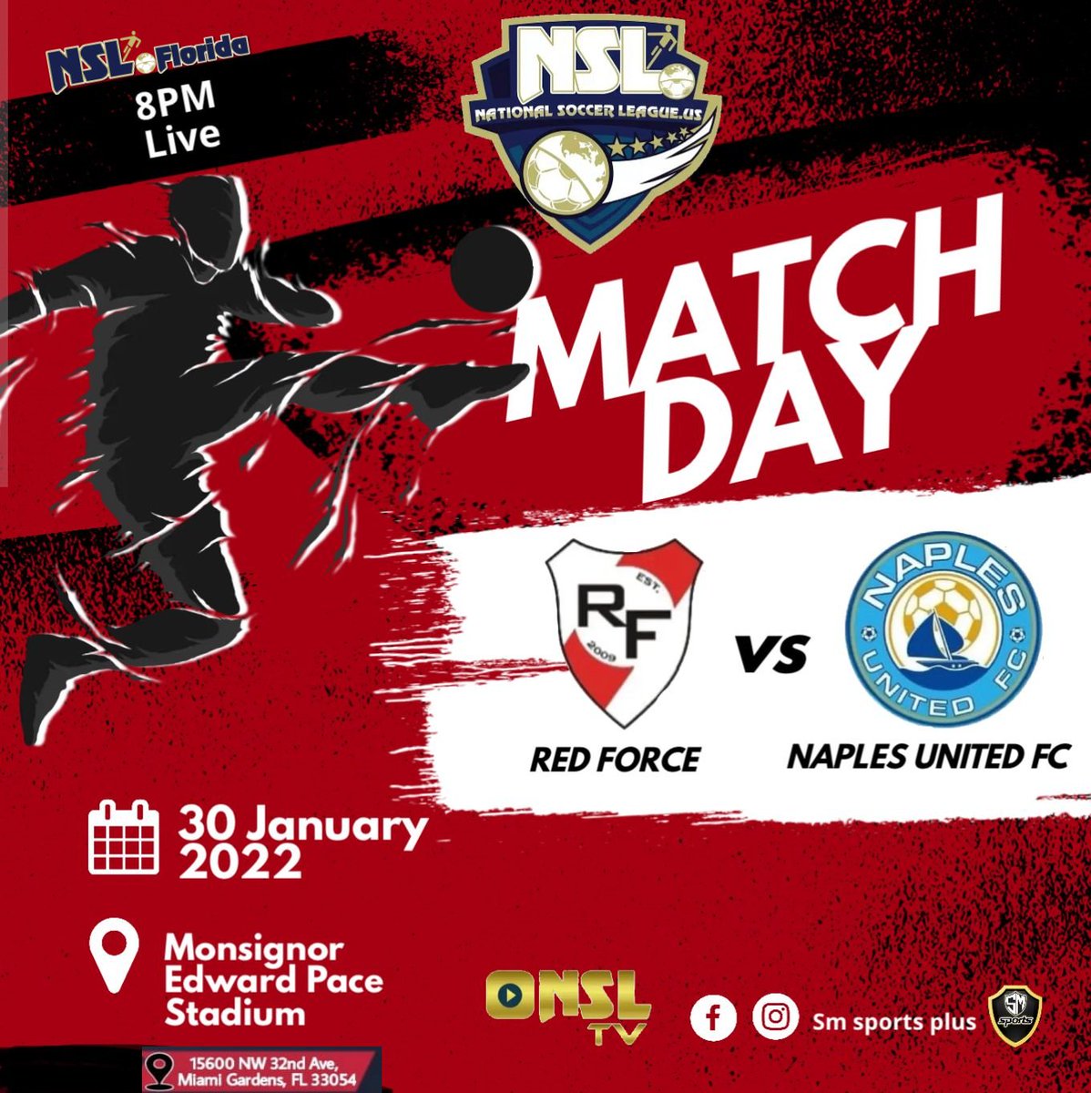 NSL NEWS
NATIONAL SOCCER LEAGUE US
NSL FLORIDA ELITE DIVISION
SUNDAY 30 2022
MONSIGNOR PACE STADIUM
RED FORCE FC VS NAPLES UNITED FC
<a href="/NSLSoccerLeague/">NationalSoccerLeague US</a>
<a href="/RedForceFC09/">Red Force FC</a>
<a href="/NaplesUnitedFC/">𝗡𝗔𝗣𝗟𝗘𝗦 𝗨𝗡𝗜𝗧𝗘𝗗 𝗙𝗖</a>
#NSLSoccer
