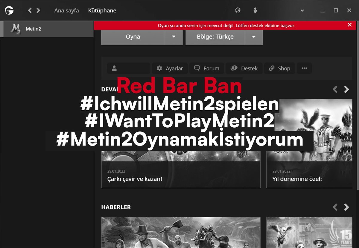 rafadanUlvi's tweet photo. We want to play Metin2 without the Red Bar Ban from Gameforge Launcher and crashing Client. [ENG] Wir möchten Metin2 ohne die Fehlermeldung vom Gameforge Launcher und Client spielen.[GER] #IchwillMetin2spielen #metin2oynamakistiyorum #IwanttoplayMetin2 @Gameforge https://t.co/Kz9VnzSQY4