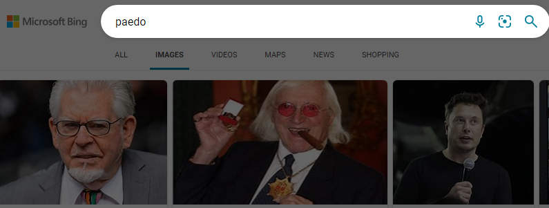 vizz8info's tweet image. i didnt know it was possible for the internet to shock me anymore i saw @bing results for "paedo" ! 1 is rolf, 2 is jimmy BUT number 3 is @elonmusk !!! maybe @microsoft need to employ @timnitgebru after @google sacked her #ai #airocks #dangersofai #notsointelligent #search