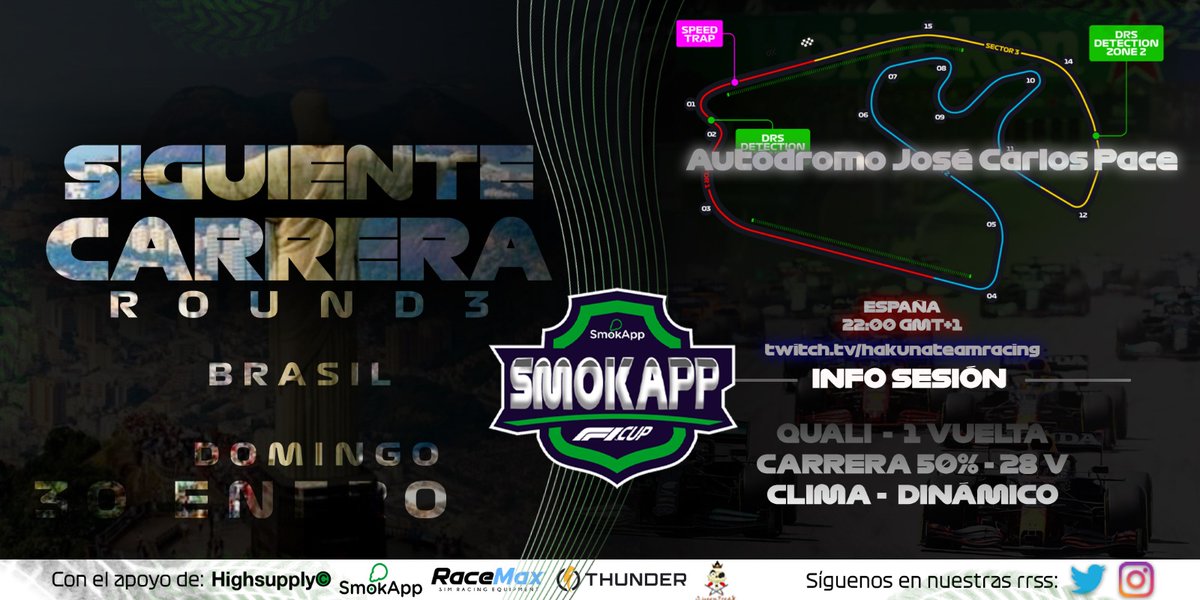 ‼️SMOKAPP F1 CUP‼️

A las 22:00h 🕙 arranca la tercera carrera de la temporada el GP de Brasil en el circuito de José Carlos Pace, en cabina estarán <a href="/HTR_dePereira/">HTR_dePereira</a> y @HTR_ScorPionCBR

🎥 En directo desde Twitch 👇🏿
twitch.tv/hakunateamraci…