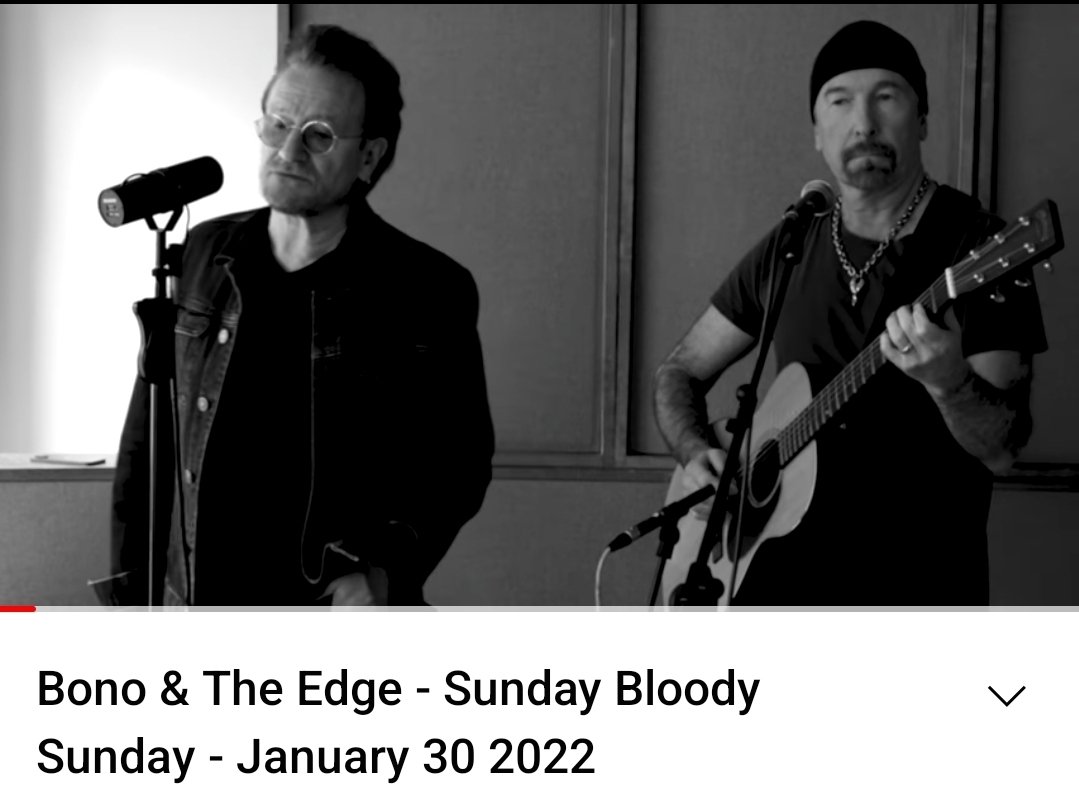 Bono and The Edge Sunday Bloody Sunday 30.01.2022 
youtu.be/_xHNDiZQv6w