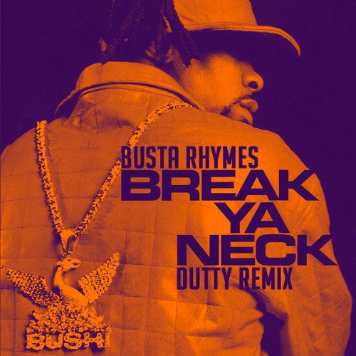 Busta rhymes break ya. Break ya neck. Basta rhymes break ya neck. Busta rhymes. Busta rhymes break ya neck.