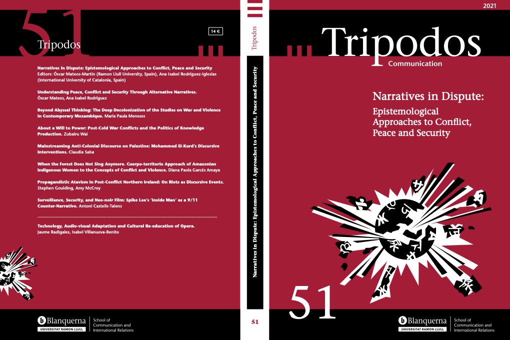 📣[New issue] #Trípodos51 
Narratives in Dispute: Epistemological Approaches to Conflict, #Peace and #Security

Edited: <a href="/oscarmateos1/">Oscar Mateos</a> &amp; <a href="/AnaIsabel_Rodri/">Ana Isabel Rodríguez Iglesias</a>

Articles by @ThatGouldingGuy, Zubairu Wai, Diana Garcés, Maria Meneses, Toni Castells, Claudia Saba

📑tripodos.com/index.php/Facu…