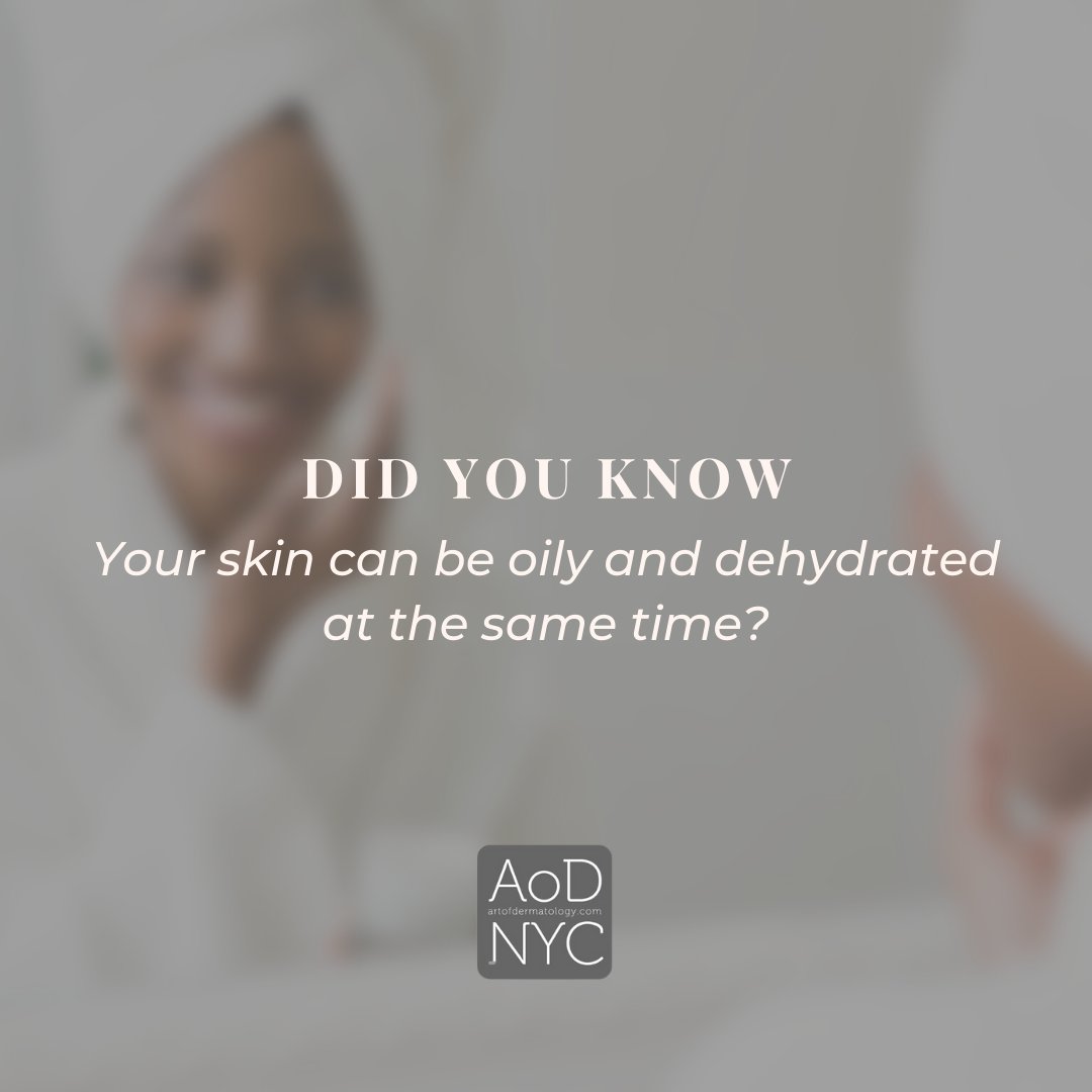 Your sebum production will kick in when your skin is dehydrated. You will have excess oil, but your skin will still lack the hydration it needs. Drink plenty of water, and don’t forget to moisturize your skin every day. 
artofdermatology.com
(212) 488-5599
#NYC #skincare