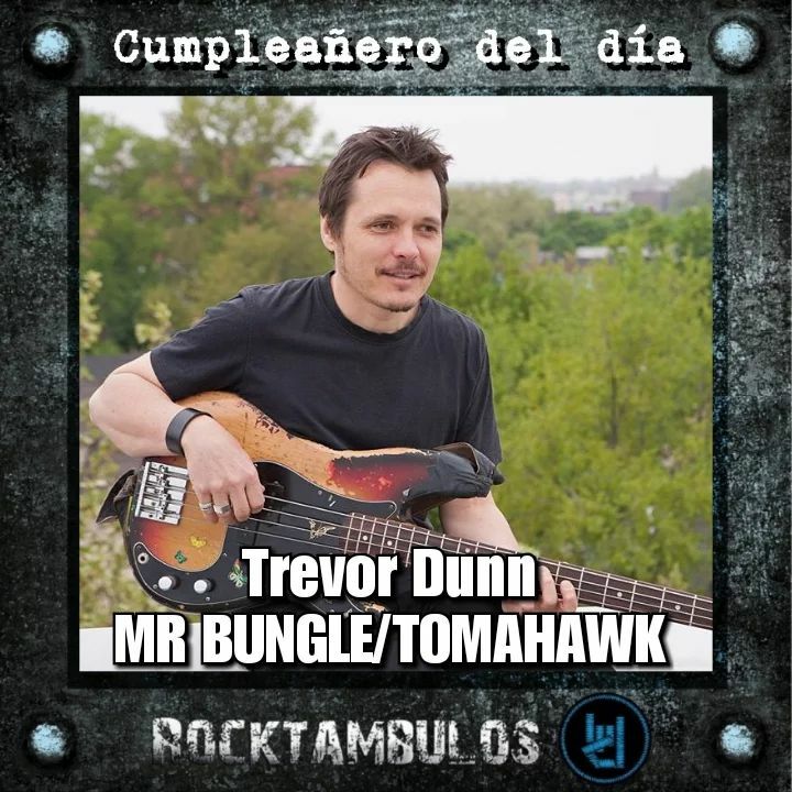 El talentoso Trevor Dunn está de cumpleaños el día de hoy Happy birthday Trevor 