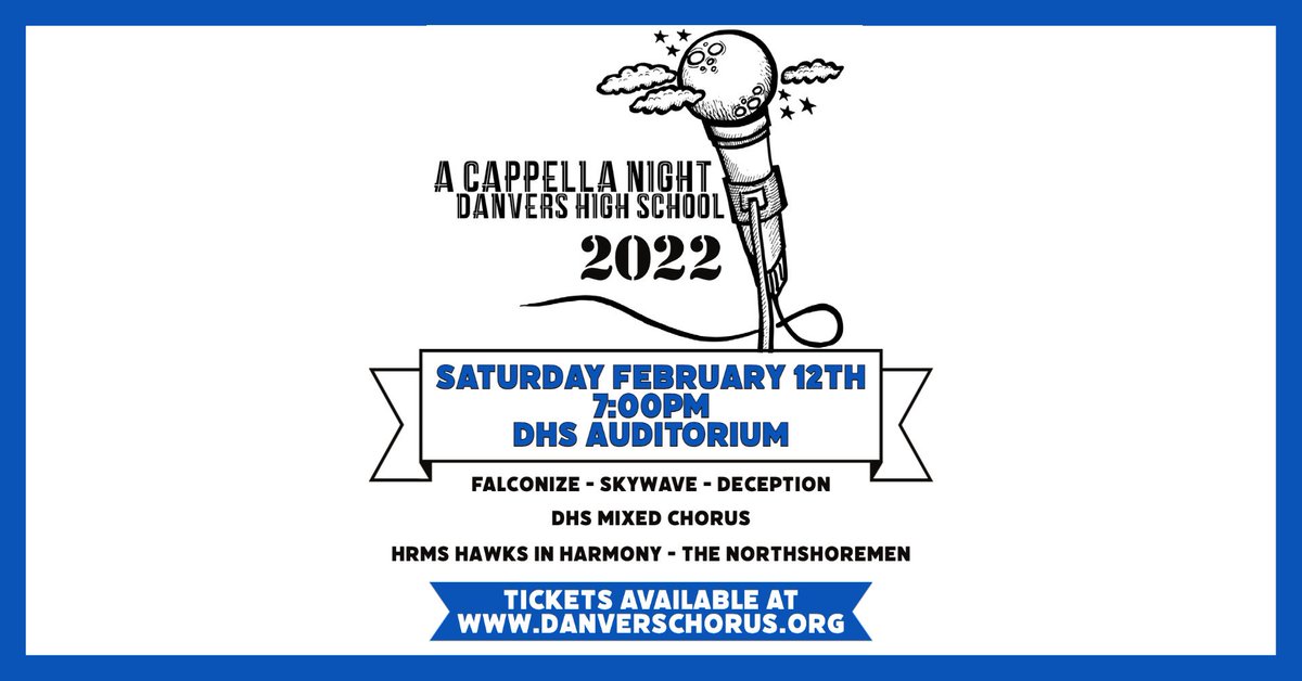 A Cappella Night is BACK! Tickets are now on sale for Saturday, February 12th at 7pm. We’re pumped to have all of our DHS groups onstage again and also performances by HRMS Hawks in Harmony and quartets from the Northshoremen! Tickets available at danverschorus.org