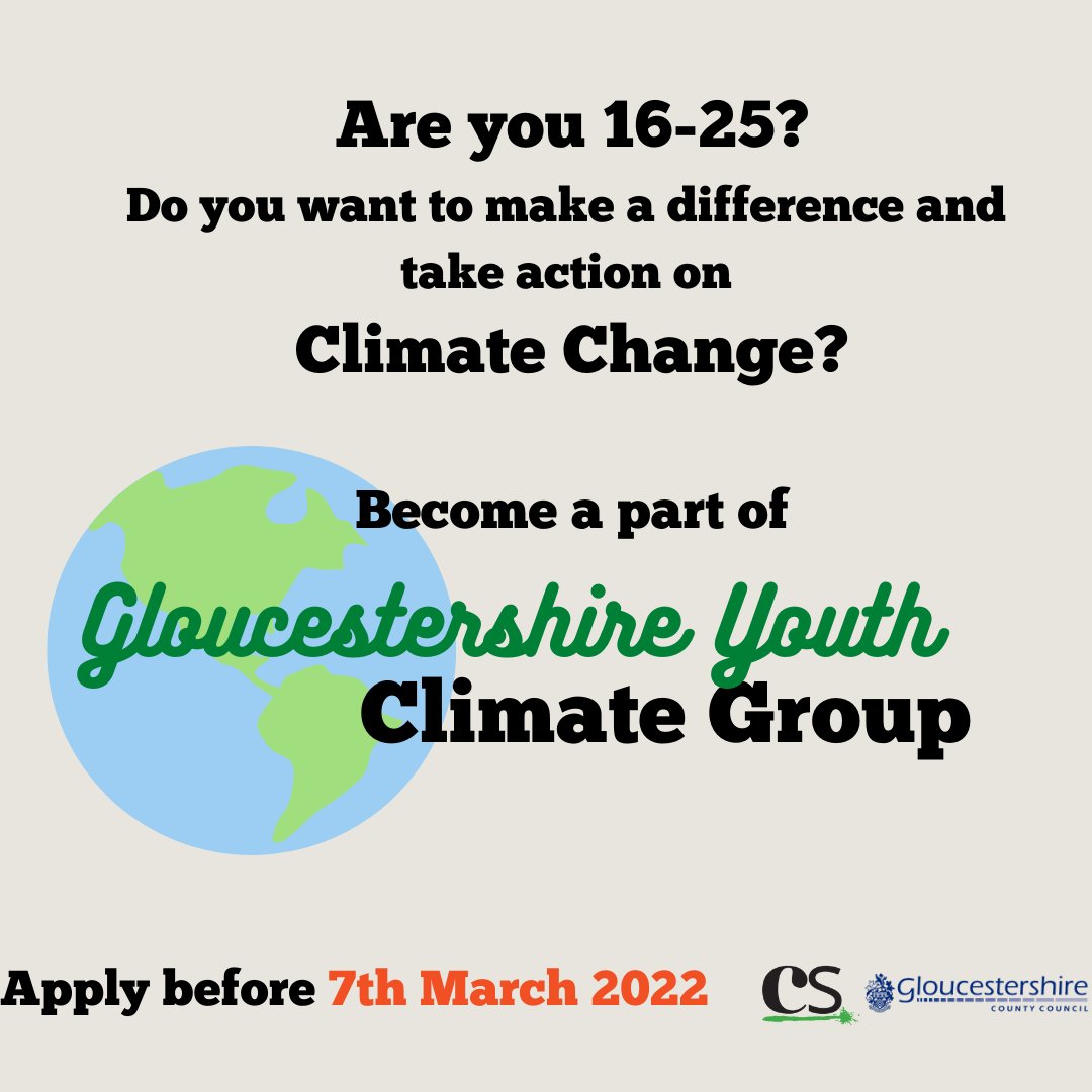 Are you 16-25?
Do you want to make a difference + take action on climate change?
🌍 Join Gloucestershire Youth Climate Group 🌍
 👨‍👩‍👧‍👦 Representing Young People
💪 Empowering Action
📣 Influencing Local Communities and County Policy 
🖥 cscic.org/gycg/
