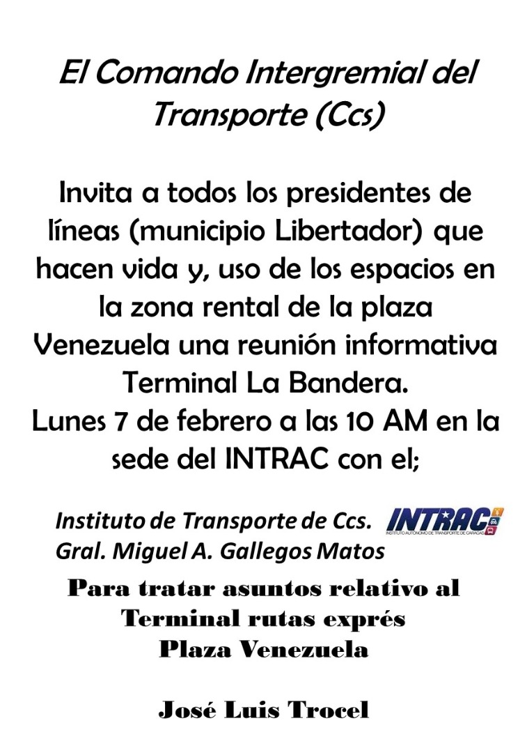 angelcacique's tweet photo. #7Feb #10AM José Luis Trocel Comando intergremial del transporte informa que este #Lunes en la sede de #INTRAC se efectuará una reunión con el Gral Miguel A Gallegos M (Coordinador Transporte Alcaldía Ccs, Municipio Libertador) para tratar temas relativos al #TransportePublico https://t.co/G2CCHCcnmF
