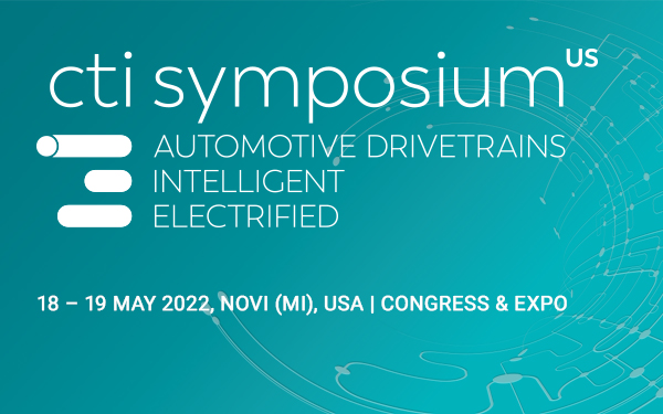 CTI USA 2022 will return to Novi!
First plenary speakers released! Visit our website drivetrain-symposium.world/us
Benefit from early bird fees!