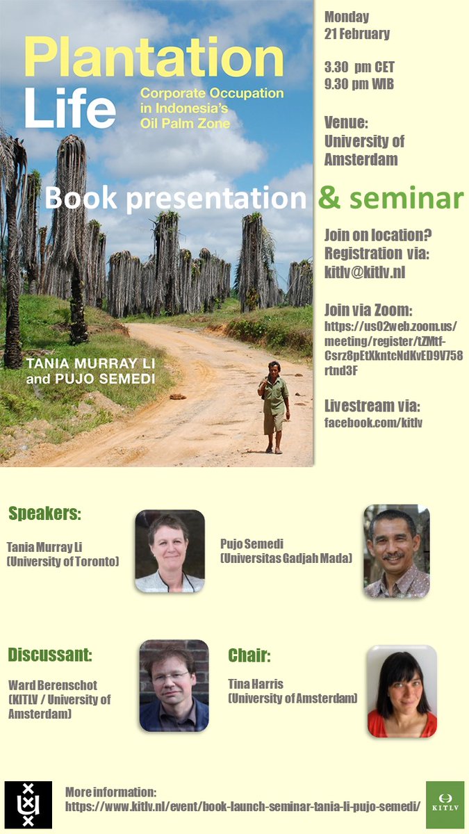 KITLV_KNAW's tweet photo. 21 February: Book presentation by Tania Li &amp; Pujo Semedi about their new book in which they examine the structure and governance of contemporary #oil #palm #lantations in #Indonesia, which supply 50 percent of the world’s palm oil.

https://t.co/YfUfUCi8rK https://t.co/5K7Dyk0wkl