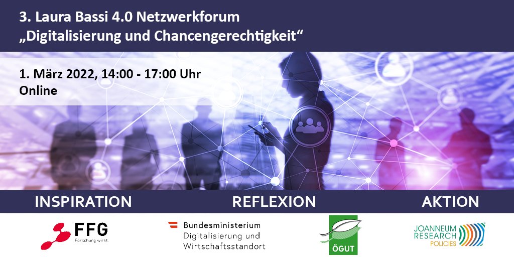 OEGUT's tweet photo. Jetzt schon anmelden und Platz sichern: Das 3. Laura Bassi 4.0 Netzwerkforum „Digitalisierung und Chancengleichheit“ findet am 1. März von 14:00-17:00 online statt.
@JOAN_RESEARCH #FFG #BMDW
https://t.co/q7oy1qXMwf https://t.co/VkYL67Q2TZ