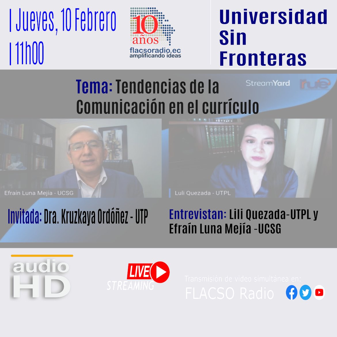 flacsoradio's tweet photo. #UniversidadSinFronteras de la #RRUE
Tema: Tendencias de la Comunicación en el currículo
Invitada: Dra. Kruzkaya Ordóñez González @utpl
Entrevistan: Lili Quezada-UTPL y Efraín Luna Mejía -UCSG
Mírala por Facebook Live el 10-02-2022 a las 11h00.

#FlacsoRadio
#AmplificandoIdeas https://t.co/WxgEMUE3PB
