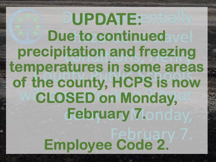 hcps_va's tweet image. UPDATE: Due to continued precipitation and freezing temperatures in some areas of the county, HCPS is now CLOSED on Monday, February 7. Employee code 2.
