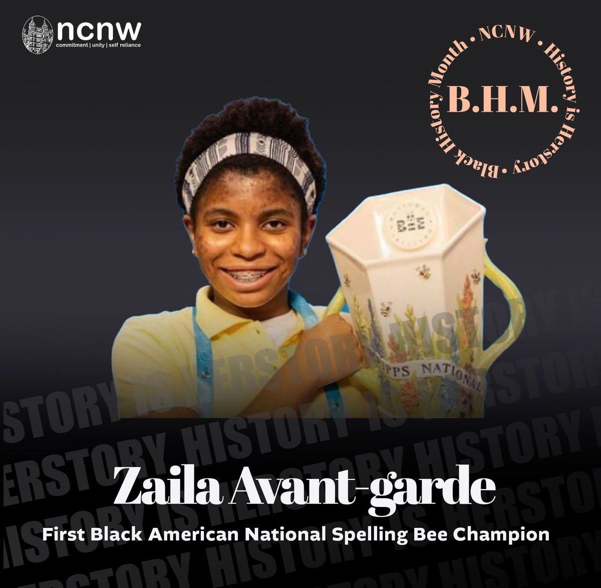 Zaila Avant-garde became the first Black American to win and hold the title of national spelling bee champion on July 8, 2021. Avante-garde aspires to be an Archaeologist, a WNBA player, and to work with NASA. (Credit: TIME & Blackpast.org) #ncnw #blackhistorymonth