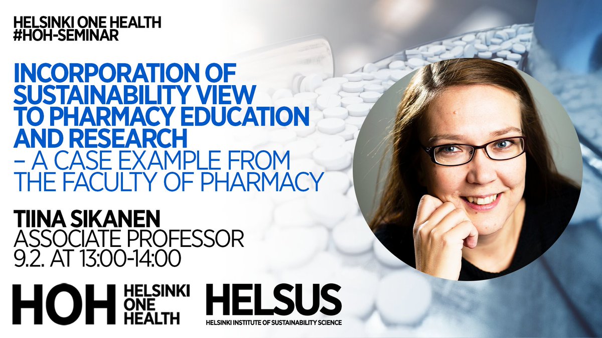 Incorporation of sustainability view to pharmacy education and research – A case example from Faculty of Pharmacy. @TiinaSikanen at HOH monthly seminar on Wed Feb 9 at 1 pm EET. Join at https://t.co/0sglS8gCGb @finpharma @finpharmanet @HELSINKISUS  @HelsinkiUniMed @SuomenAkatemia https://t.co/BSx2TcM0Tp