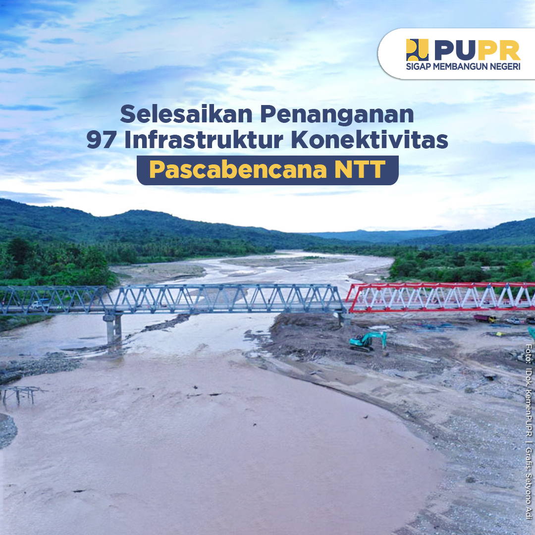 KemenPU's tweet photo. Kementerian PUPR menargetkan penanganan secara permanen infrastruktur konektivitas terdampak bencana Badai Siklon Tropis Seroja di Provinsi Nusa Tenggara Timur selesai Februari 2022.

#SigapMembangunNegeri https://t.co/caf4d1o9fW