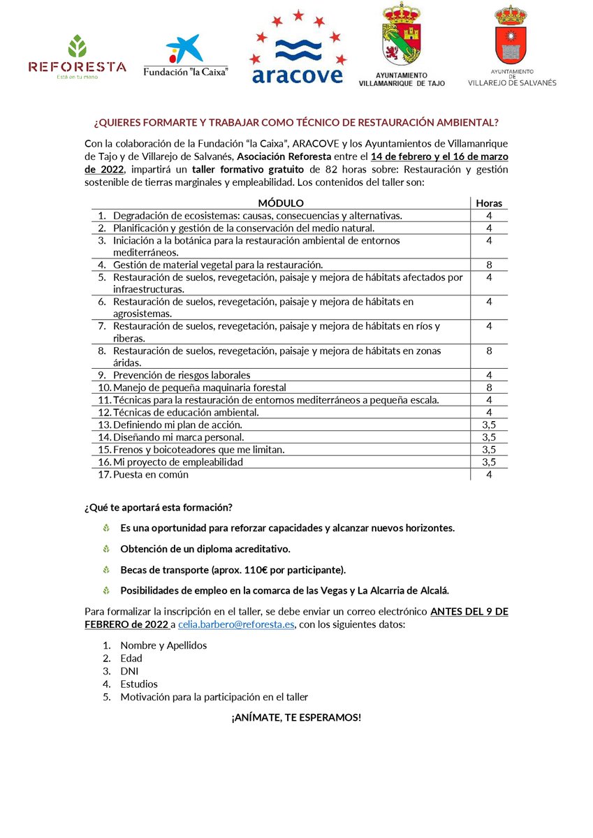 FORMACIÓN GRATUITA 
🔹 Restauración y gestión sostenible de tierras marginales y empleabilidad
🔹 del 14 de febrero al 16 de marzo
🔹 82 h de formación
🔹 en Villamanrique de Tajo
🔹 inscripciones hasta el 9 de febrero a través del mail: celia.barbero@reforesta.es