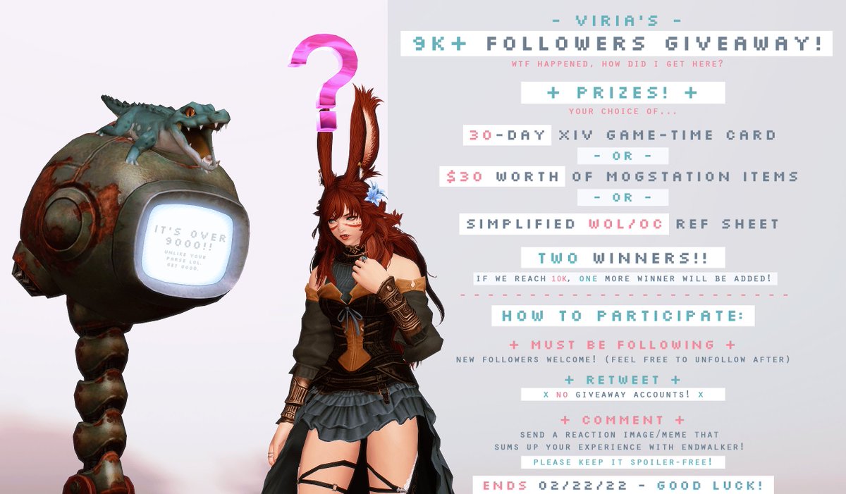 Hellooo! As a thank you for everyone's continued support, I'm doing another giveaway! 💖

PRIZE(S):
2⃣ winners will have a choice of winning:
- 30-Day XIV Game-Time Card 🎟️
OR
- $30 worth of items on Mogstation 💳
OR
- WoL/OC ref sheet (more info below) 📜

⬇️ Rules ⬇️