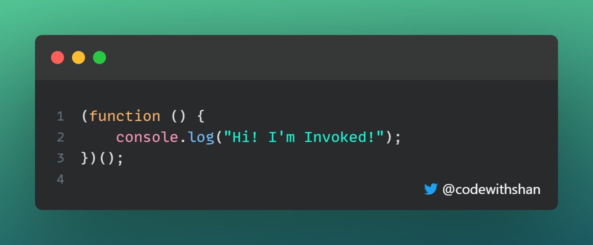 codewithshan's tweet photo. IIFE: Immediately Invoked Function Expression is very useful in JavaScript. 

🔥 You don't have to call it with name [self-executing anonymous]

🤯 It doesn't pollute the global scope [Lexical Scope]

😃 It's invoked

👋 It's a design pattern

❓ Your recent use-case of IIFE? https://t.co/PHCMa72iR9
