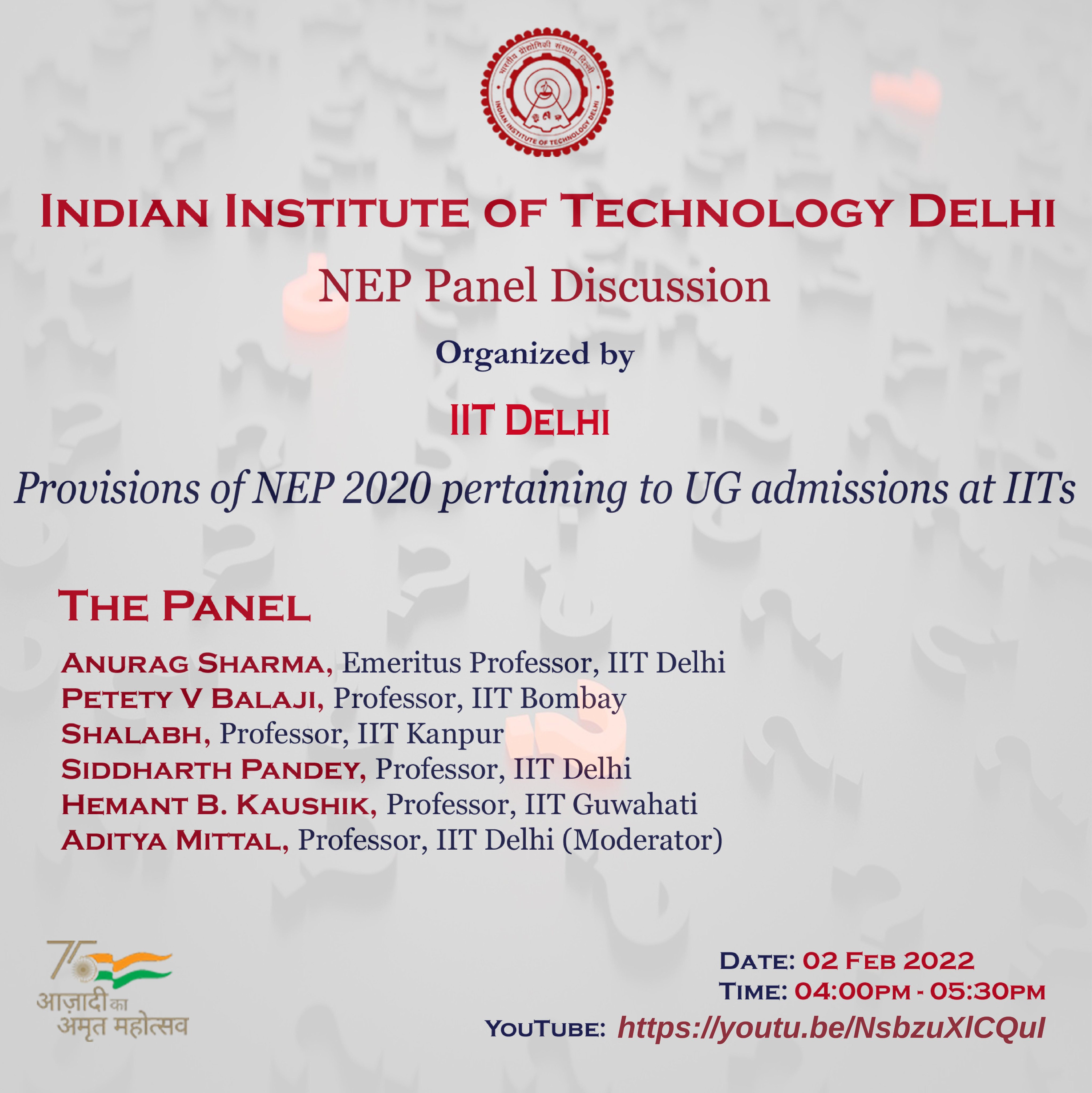 Iit Delhi Iitdelhi Organising A Panel Discussion On Provisions Of Nep Pertaining To Ug Admissions At Iits Join Us Live T Co Jb6p6e095u Date Feb 02 22 Time 04 00 Pm