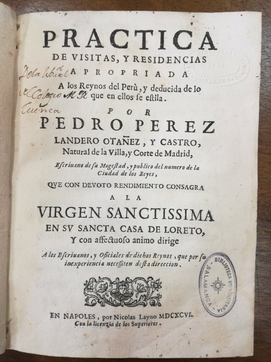 pruedar's tweet photo. Un libro de Práctica de visitas y residencias (#Nápoles, 1696) publicado en Italia por un escribano de #Lima para "los reynos del #Perú y deducida de lo que en ellos se estila". Una obra americana, impresa en Europa y destinada a los virreinatos. Un circuito de ida y vuelta. https://t.co/k9qkp2rQ2S